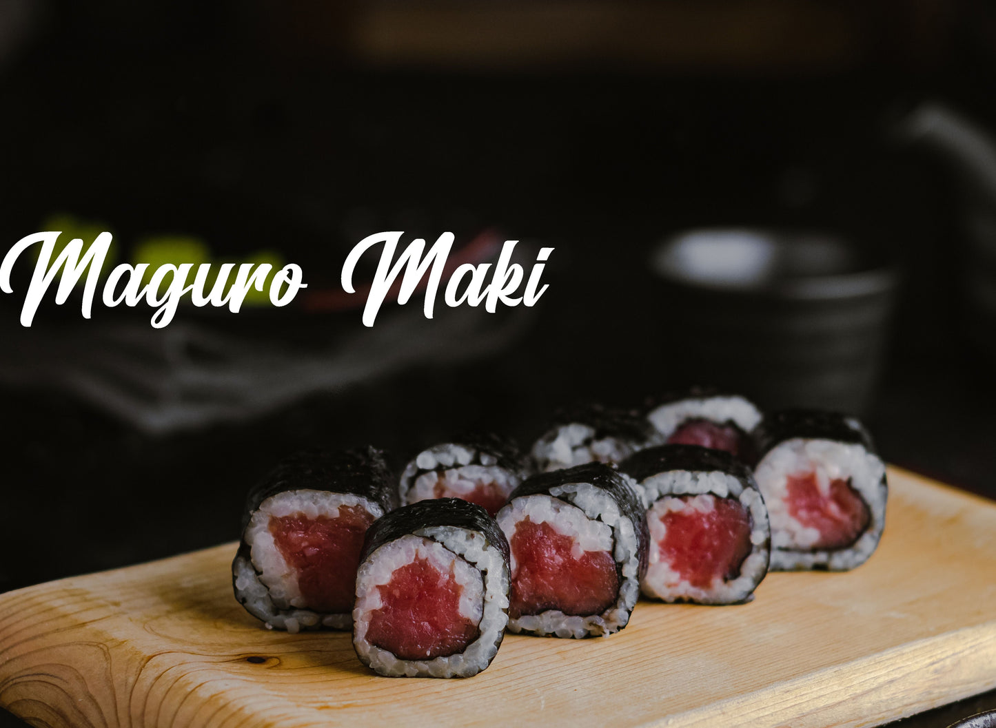 Maguro Maki - Hagemu Sushi & Ramen Bar